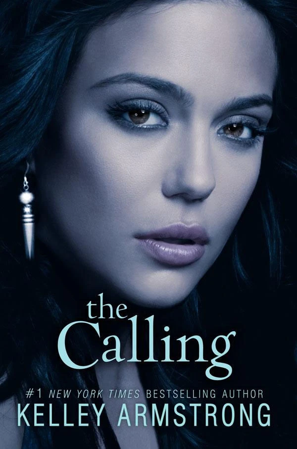 Darkness Rising #2 The Calling by Kelley Armstrong Free PDF Download