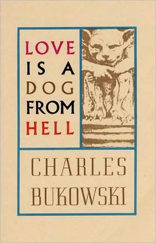 Love is a Dog From Hell by Charles Bukowski Free PDF Download