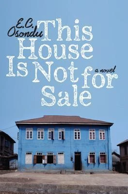This House is Not for Sale by E.C. Osondu Free PDF Download