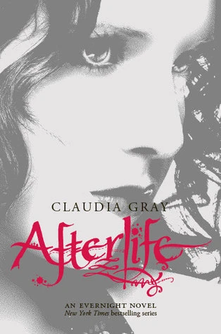 Evernight #4 Afterlife by Claudia Gray Free PDF Download