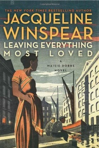 Leaving Everything Most Loved #10 by Jacqueline Winspear Free PDF Download