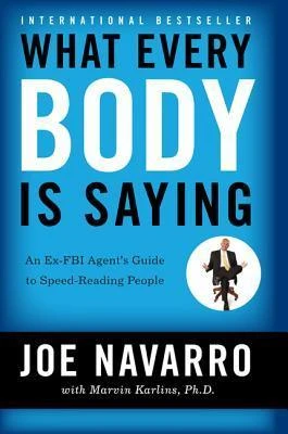 What Every Body is Saying by Joe Navarro Free PDF Download