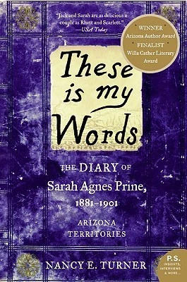 Sarah Agnes Prine #1 These Is My Words by Nancy E. Turner Free PDF Download