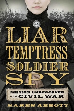Liar, Temptress, Soldier, Spy by Karen Abbott Free PDF Download