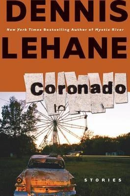 Coronado: Stories by Dennis Lehane Free PDF Download