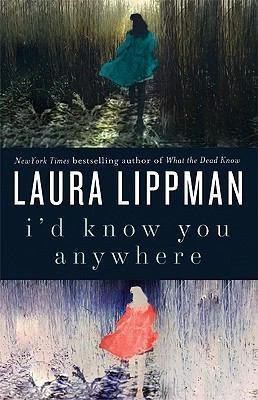 I'd Know You Anywhere by Laura Lippman Free PDF Download
