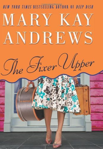 Free Download The Fixer Upper by Mary Kay Andrews PDF