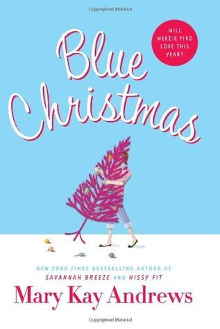 Free Download Weezie and Bebe Mysteries #3 Blue Christmas by Mary Kay Andrews PDF