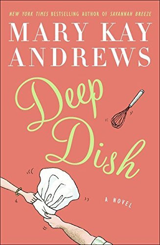 Free Download Deep Dish by Mary Kay Andrews PDF