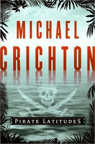 Pirate Latitudes by Michael Crichton Free PDF Download