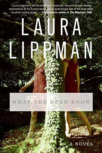 What the Dead Know by Laura Lippman Free PDF Download