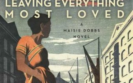 Leaving Everything Most Loved #10 by Jacqueline Winspear Free PDF Download